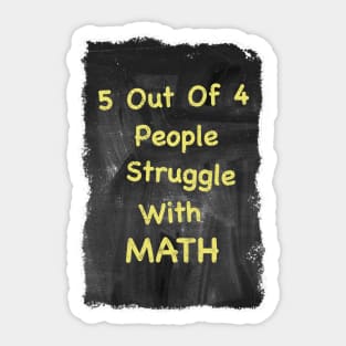 Struggle With Math Sticker